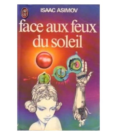Face aux feux du soleil d'Isaac Asimov
